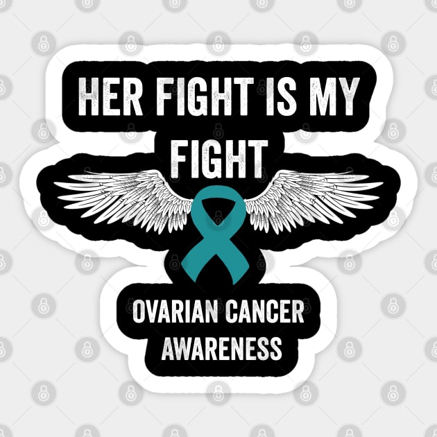 ovarian cancer awareness month - teal ribbon awareness - her fight is my fight Sticker by Merchpasha1